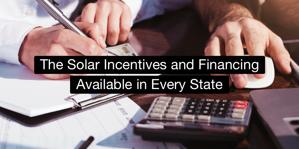 2017 state by state solar incentives financing solar power authority